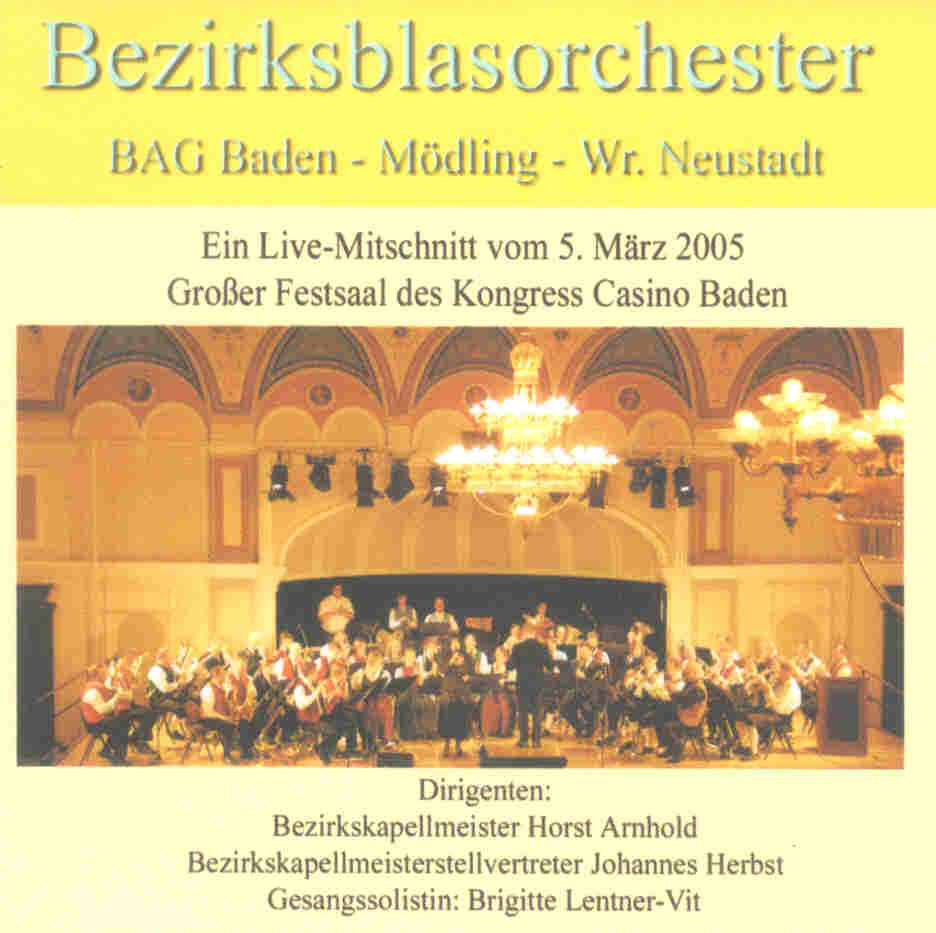Bezirksblasorchester BAG Baden und Umgebung Live 2005 - click for larger image