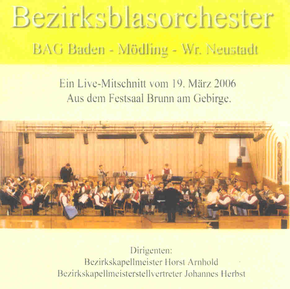 Bezirksblasorchester BAG Baden und Umgebung Live 2006 - click for larger image