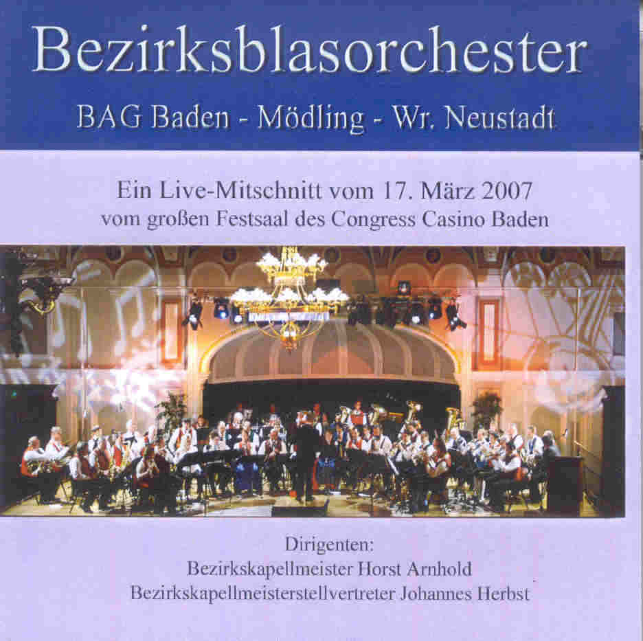 Bezirksblasorchester BAG Baden und Umgebung Live 2007 - click for larger image